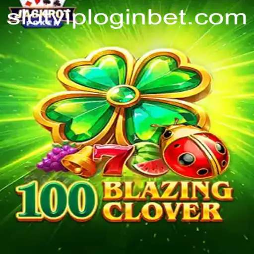 Discovering 100BlazingClover: A Thrilling Slot Adventure
