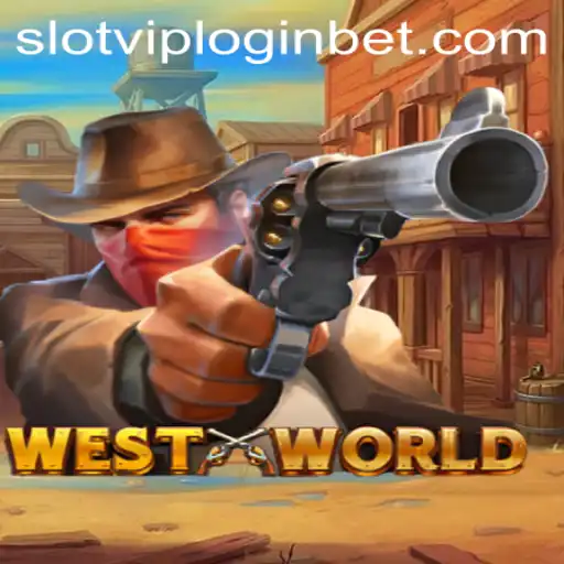 WestWorld: Enter the Thrilling Realm of SlotVIP Gaming